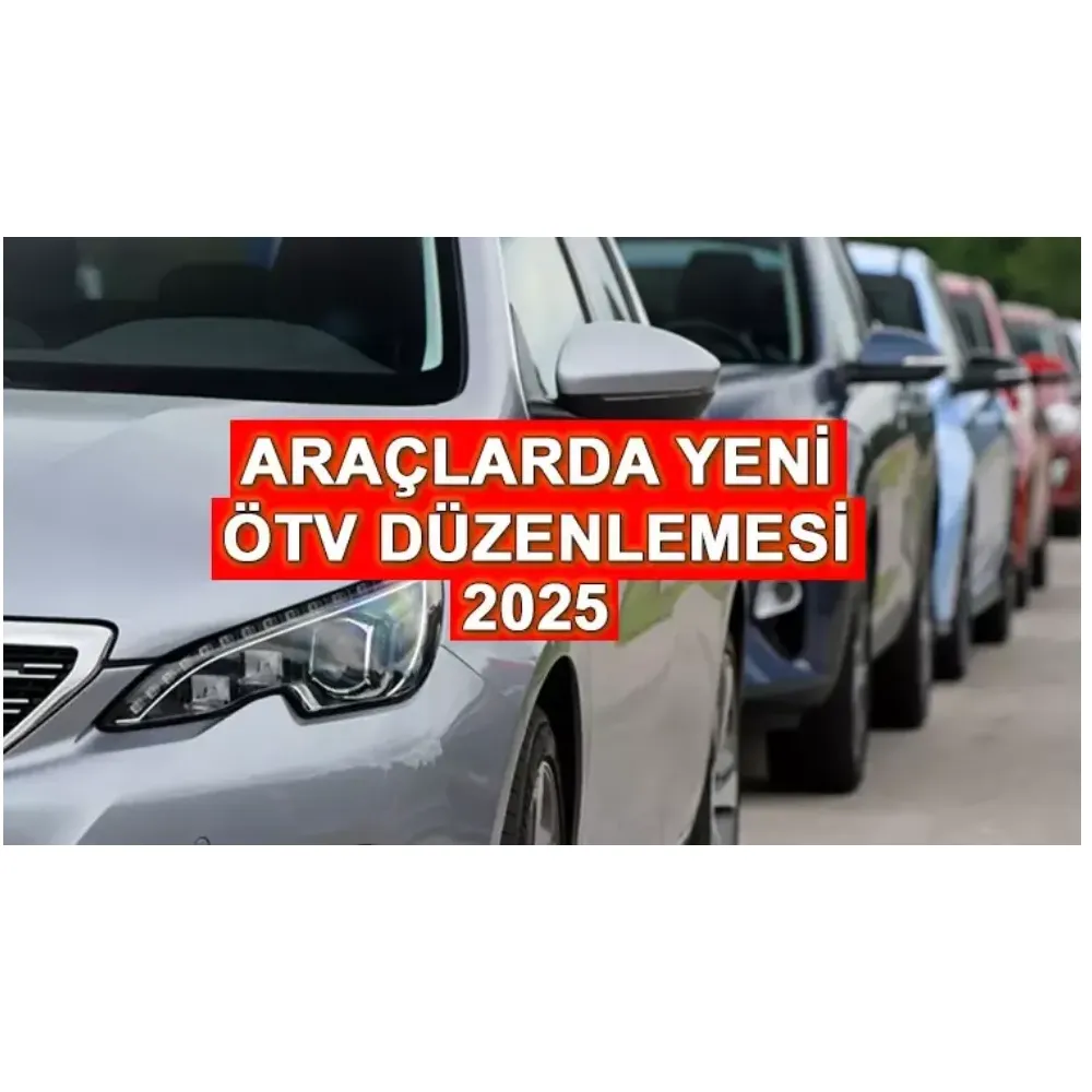 ELEKTRİKLİ ARAÇ YENİ ÖTV ZAMMI DÜZENLEMESİ 2025 TEMMUZ
