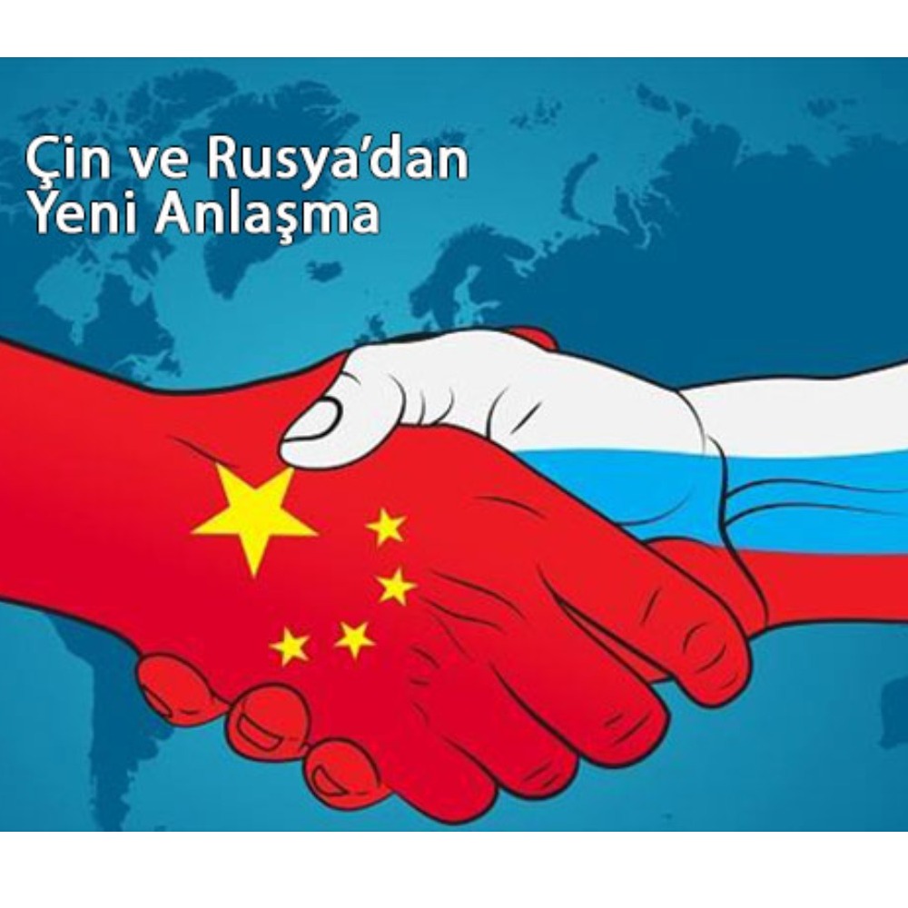 Rusya ve Çin Yeni Anlaşmayı Açıkladı