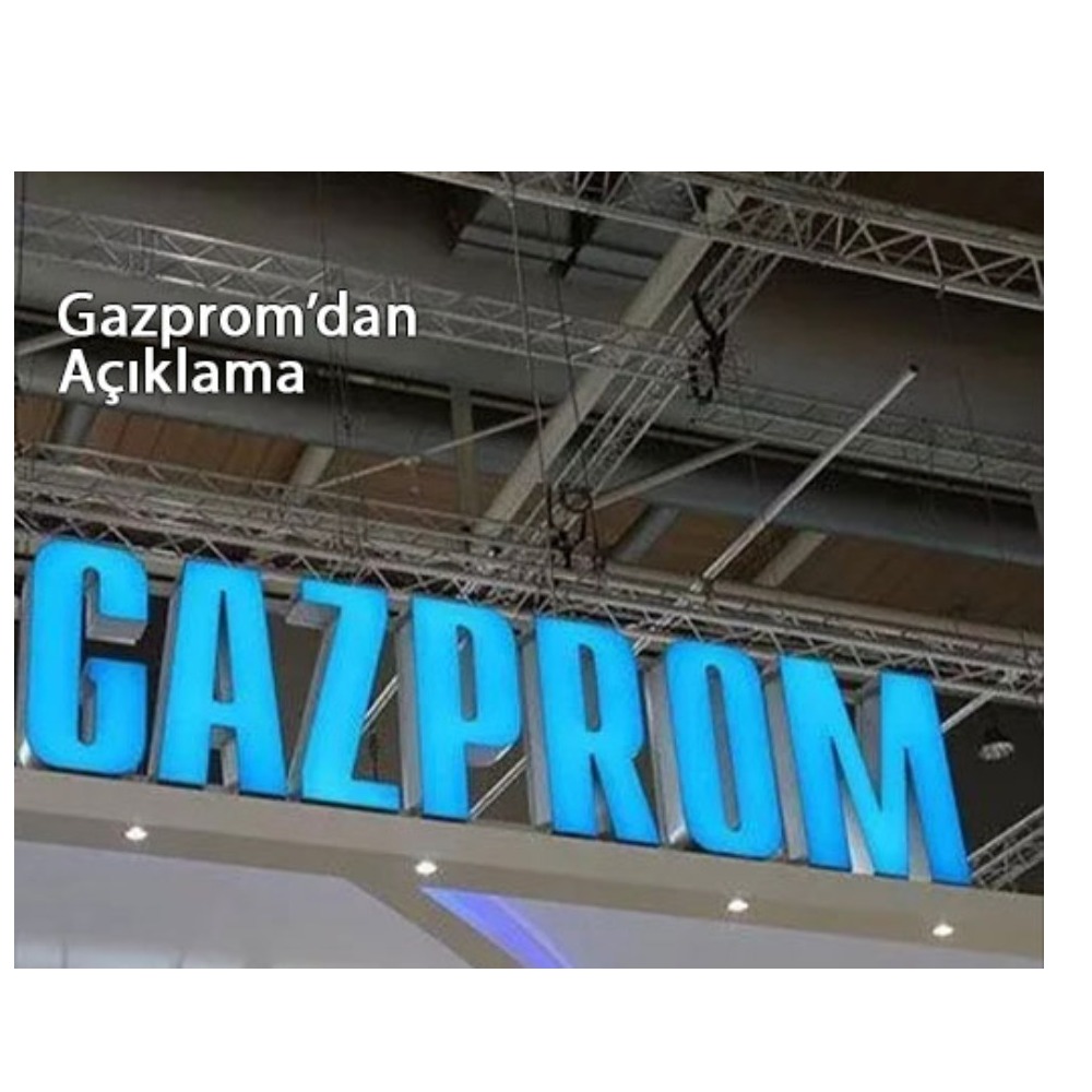 Gazprom’dan Açıklama