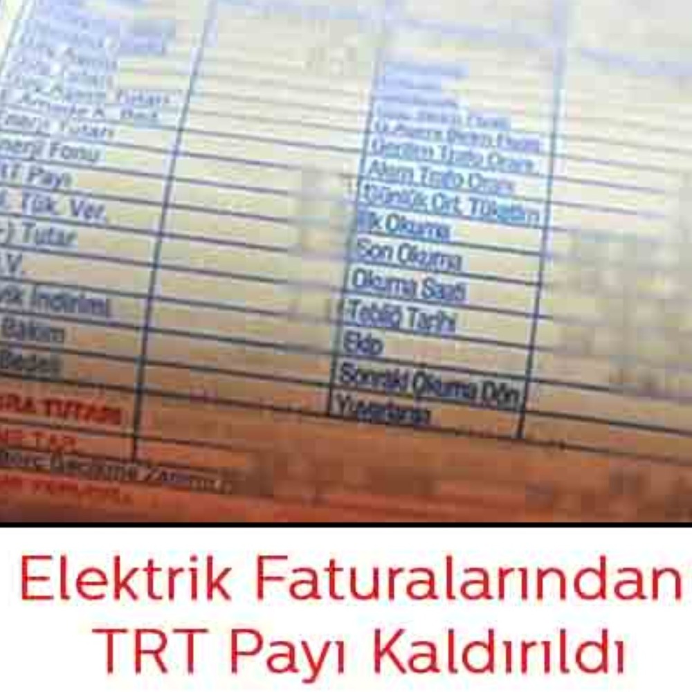 Elektrik enerjisi faturalarından TRT payı tamamen kaldırıldı